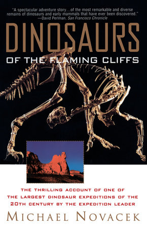 Dinosaurs of the Flaming Cliff by Michael Novacek