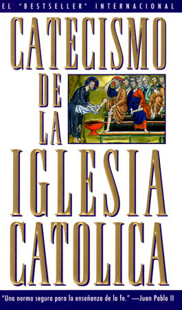 Catecismo de la Iglesia Catolica by U.S. Catholic Church