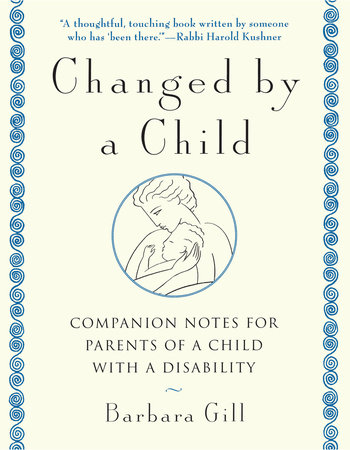 Changed by a Child by Barbara Gill