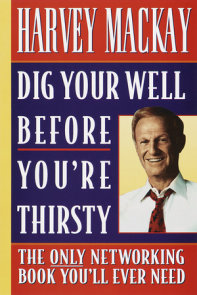 Dig Your Well before You're Thirsty