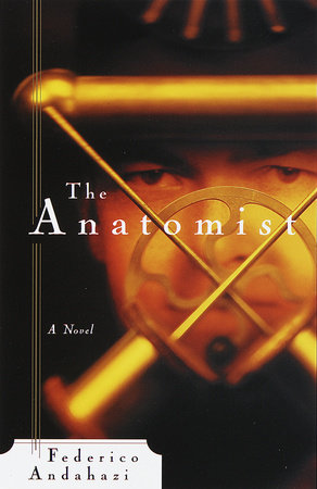 The Anatomist by Federico Andahazi