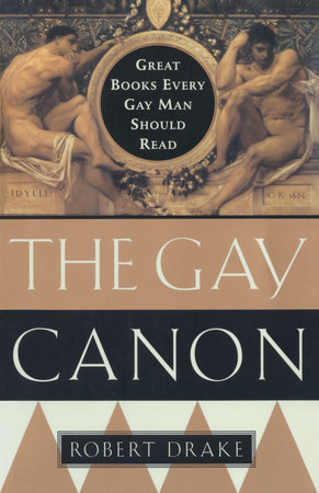 The Gay Canon by Robert Drake