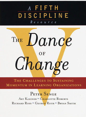 The Dance of Change by Peter M. Senge