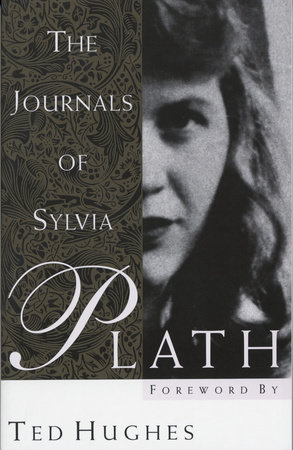 The Journals of Sylvia Plath by Sylvia Plath