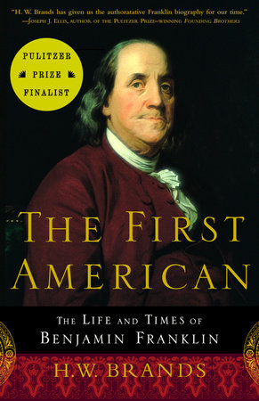 The First American by H. W. Brands