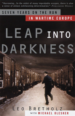 Leap into Darkness by Leo Bretholz and Michael Olesker