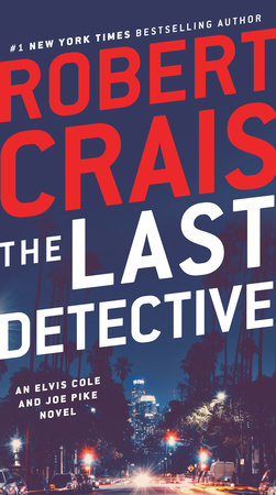 The Last Detective by Robert Crais