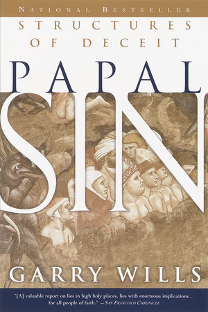 Papal Sin by Garry Wills