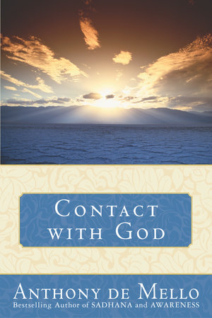 Contact with God by Anthony De Mello
