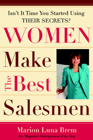 Women Make the Best Salesmen by Marion Luna Brem
