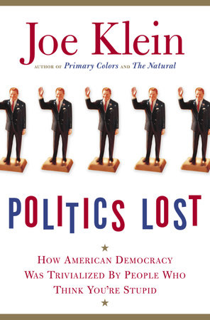 Politics Lost by Joe Klein