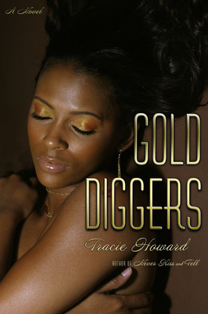 Gold Diggers by Tracie Howard