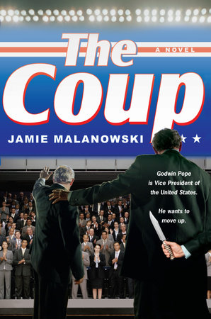 The Coup by Jamie Malanowski
