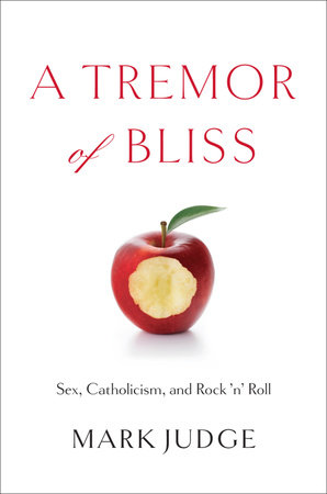 A Tremor of Bliss by Mark Judge