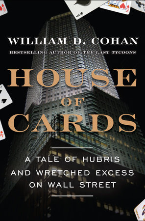 House of Cards by William D. Cohan