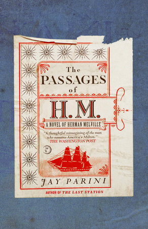 The Passages of H.M. by Jay Parini
