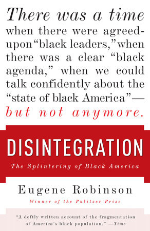 Disintegration by Eugene Robinson