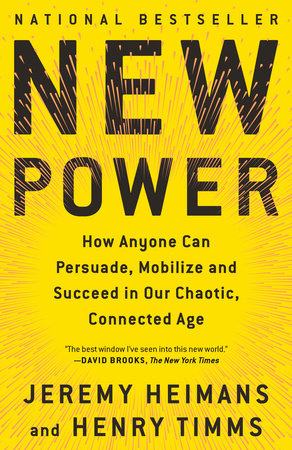 New Power by Jeremy Heimans and Henry Timms