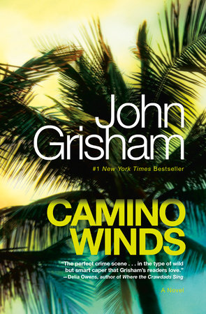 Camino Winds by John Grisham