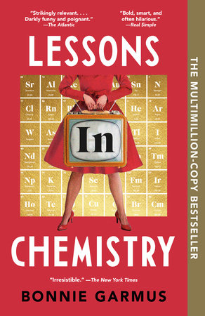 Lessons in Chemistry by Bonnie Garmus