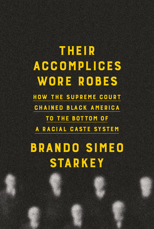 Their Accomplices Wore Robes by Brando Simeo Starkey