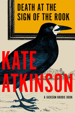 Death at the Sign of the Rook by Kate Atkinson