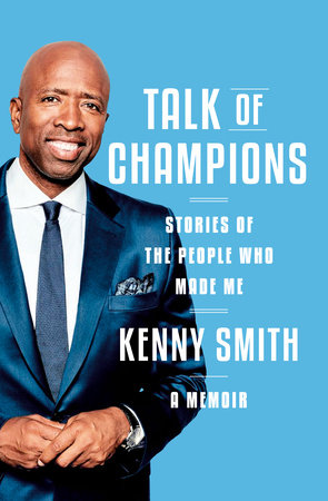 Talk of Champions by Kenny Smith