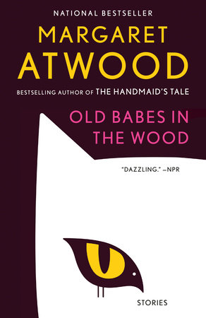 Old Babes in the Wood by Margaret Atwood