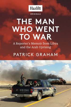 The Man Who Went to War by Patrick Graham
