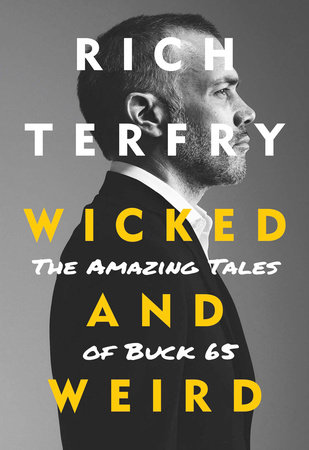 Wicked and Weird by Rich Terfry