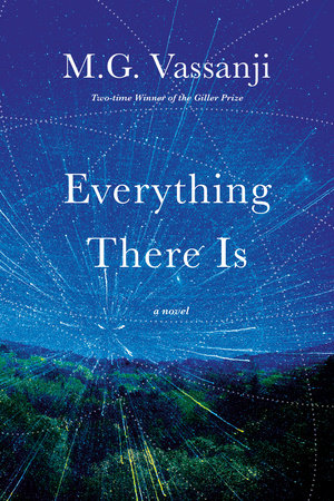 Everything There Is by M.G. Vassanji
