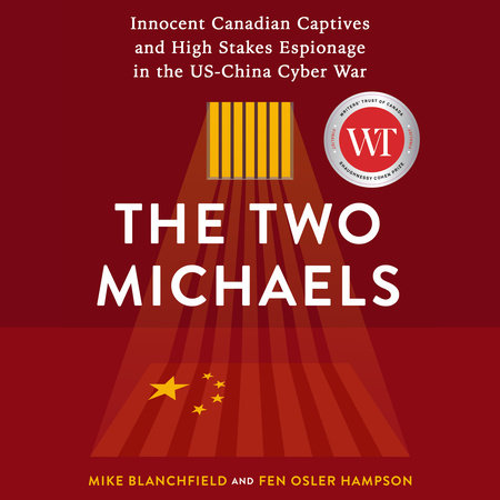 The Two Michaels by Fen Osler Hampson and Mike Blanchfield