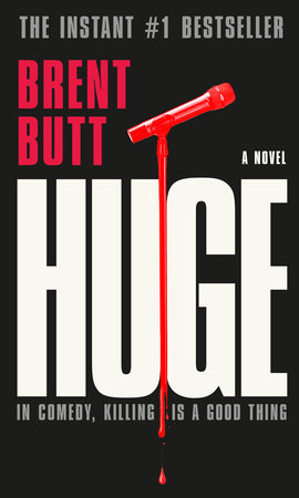 HUGE by Brent Butt