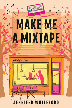 Make Me a Mixtape by Jennifer Whiteford