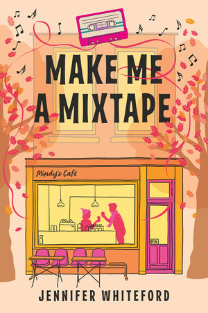 Make Me a Mixtape by Jennifer Whiteford