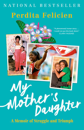 My Mother's Daughter by Perdita Felicien