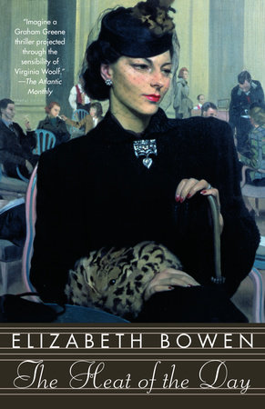 The Heat of the Day by Elizabeth Bowen