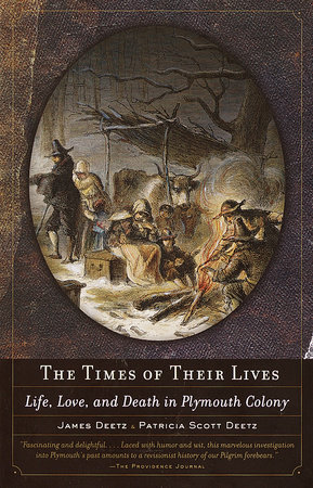 The Times of Their Lives by James Deetz and Patricia Scott Deetz