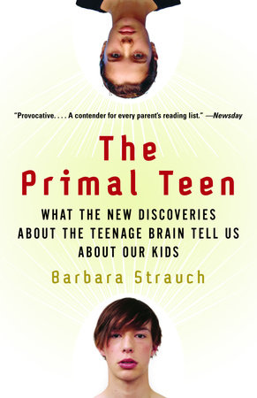 The Primal Teen by Barbara Strauch