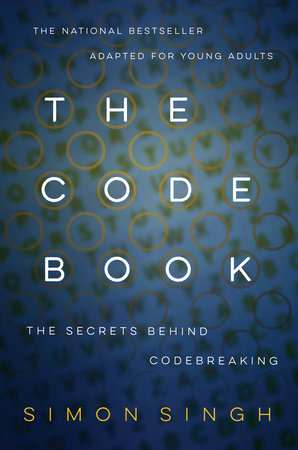 The Code Book: The Secrets Behind Codebreaking by Simon Singh