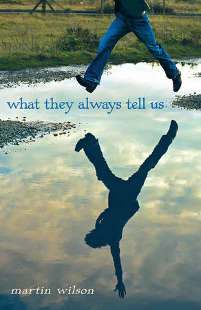 What They Always Tell Us by Martin Wilson