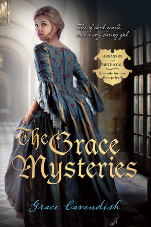 The Grace Mysteries: Assassin & Betrayal by Lady Grace Cavendish