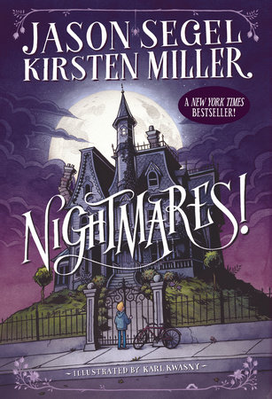 Nightmares! by Jason Segel and Kirsten Miller