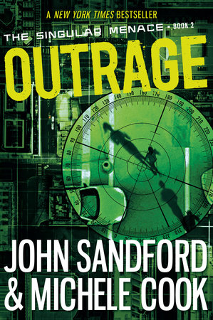 Outrage (The Singular Menace, 2) by John Sandford and Michele Cook