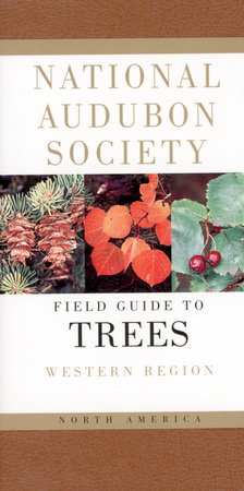 National Audubon Society Field Guide to North American Trees by National Audubon Society