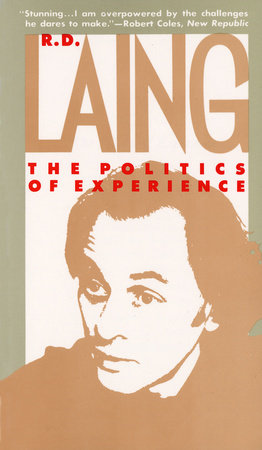 The Politics of Experience by R.D. Laing