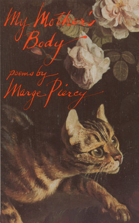 My Mother's Body by Marge Piercy