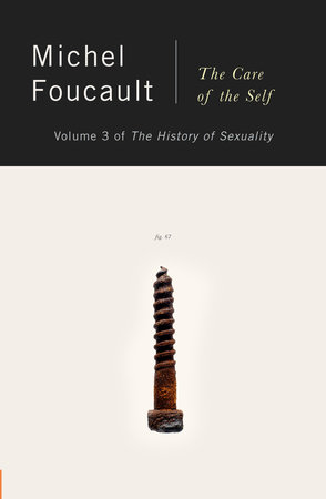 The History of Sexuality, Vol. 3 by Michel Foucault