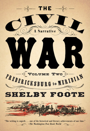 The Civil War: A Narrative by Shelby Foote