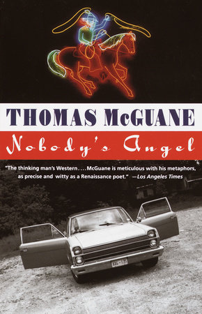 Nobody's Angel by Thomas McGuane